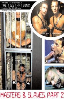 Bound & Gagged Video – Masters And Slaves 2: Ties that Bind