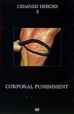 Chained Heroes 5: Corporal Punishment