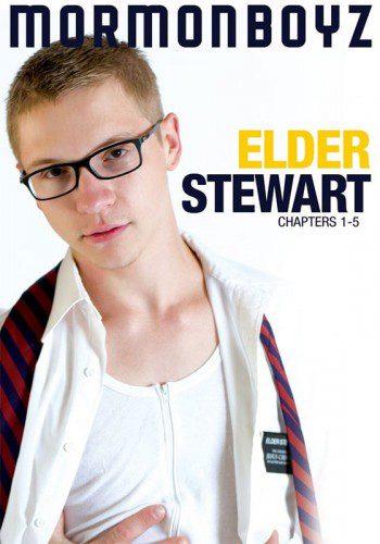 MormonBoyz Elder Stewart chapters 1-5