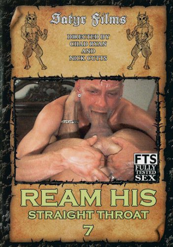 Ream His Straight Throat vol.7